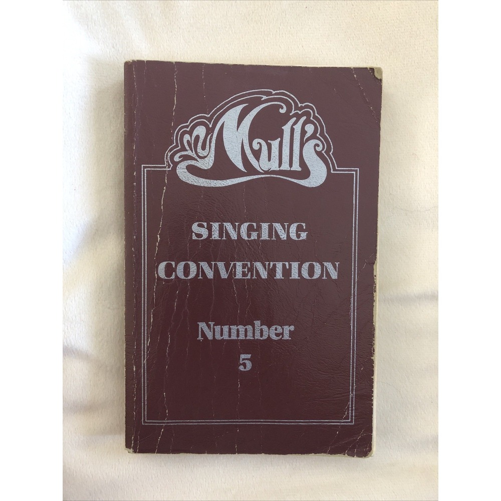 Mull's Singing Convention Number 5 by Rev. J. Bazzel Mull (PB 1992)